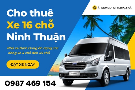 Dịch vụ thuê xe 16 chỗ phan rang ninh thuận - Định Dung